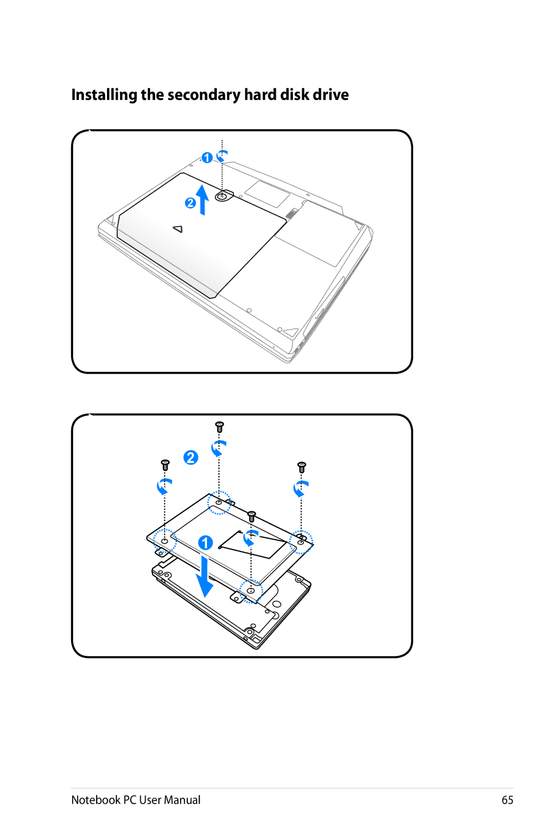 Asus G74SXDH733D user manual Installing the secondary hard disk drive 