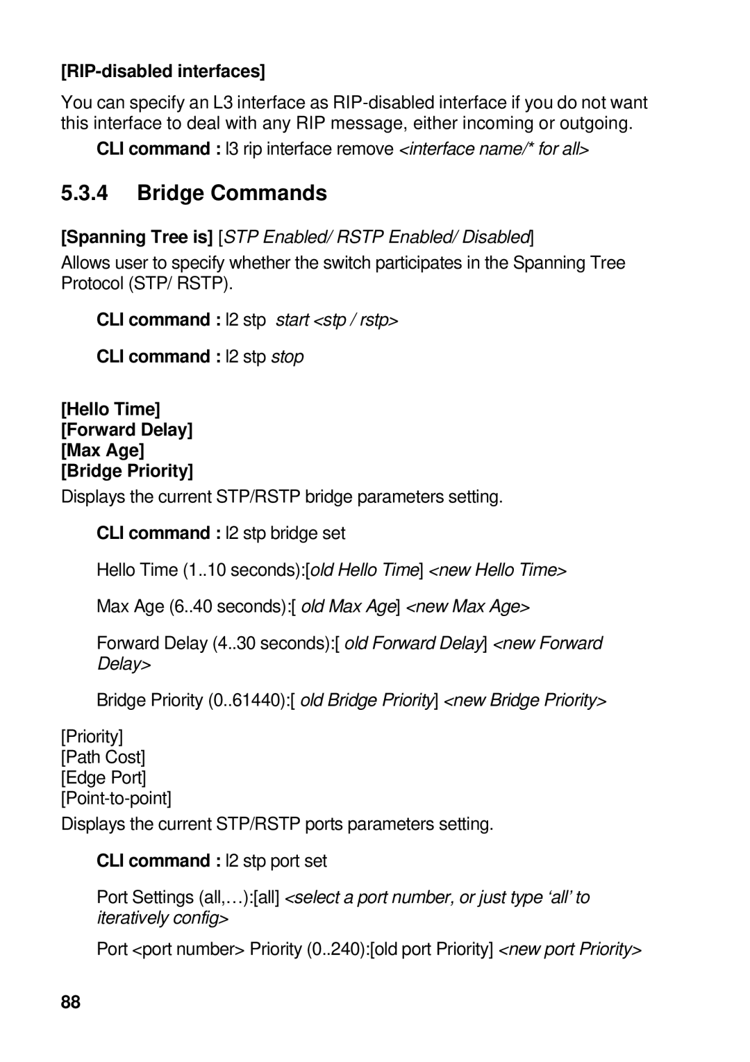 Asus GigaX manual Bridge Commands, RIP-disabled interfaces 