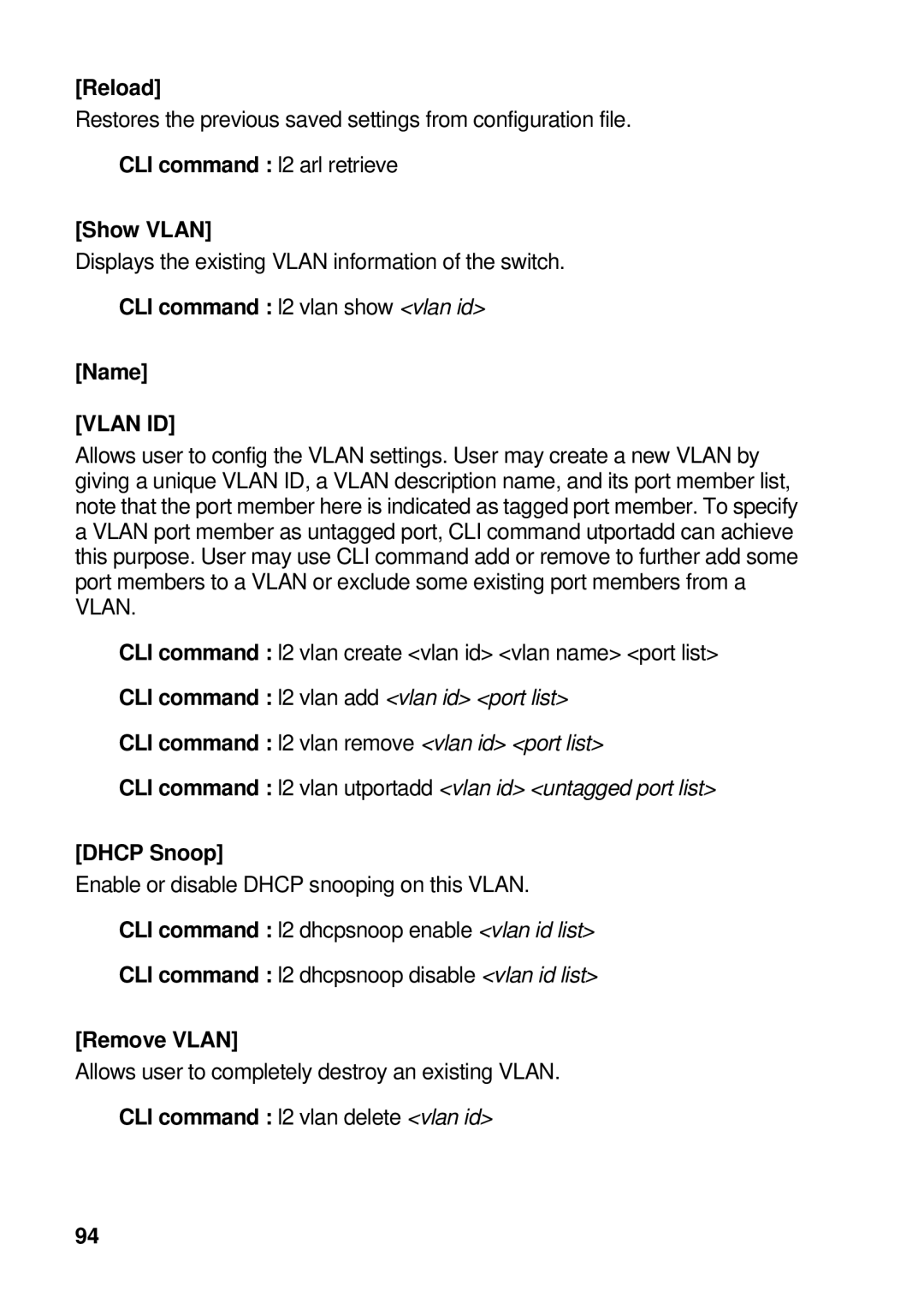 Asus GigaX manual Show Vlan, CLI command l2 vlan show vlan id Name, Dhcp Snoop, Remove Vlan 