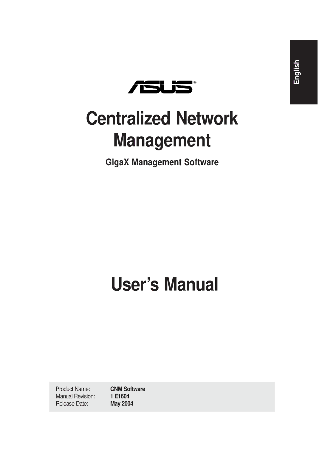 Asus GIGAX1024P warranty Centralized Network Management 