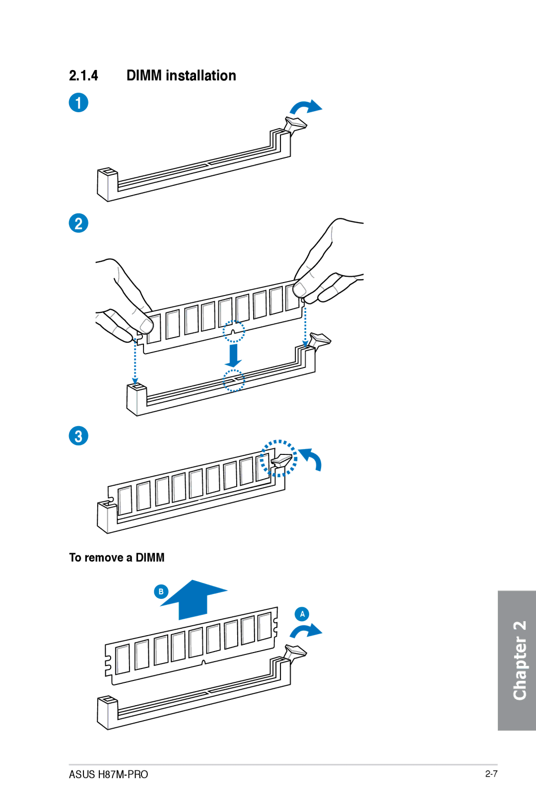 Asus H87M-PRO manual Dimm installation, To remove a Dimm 