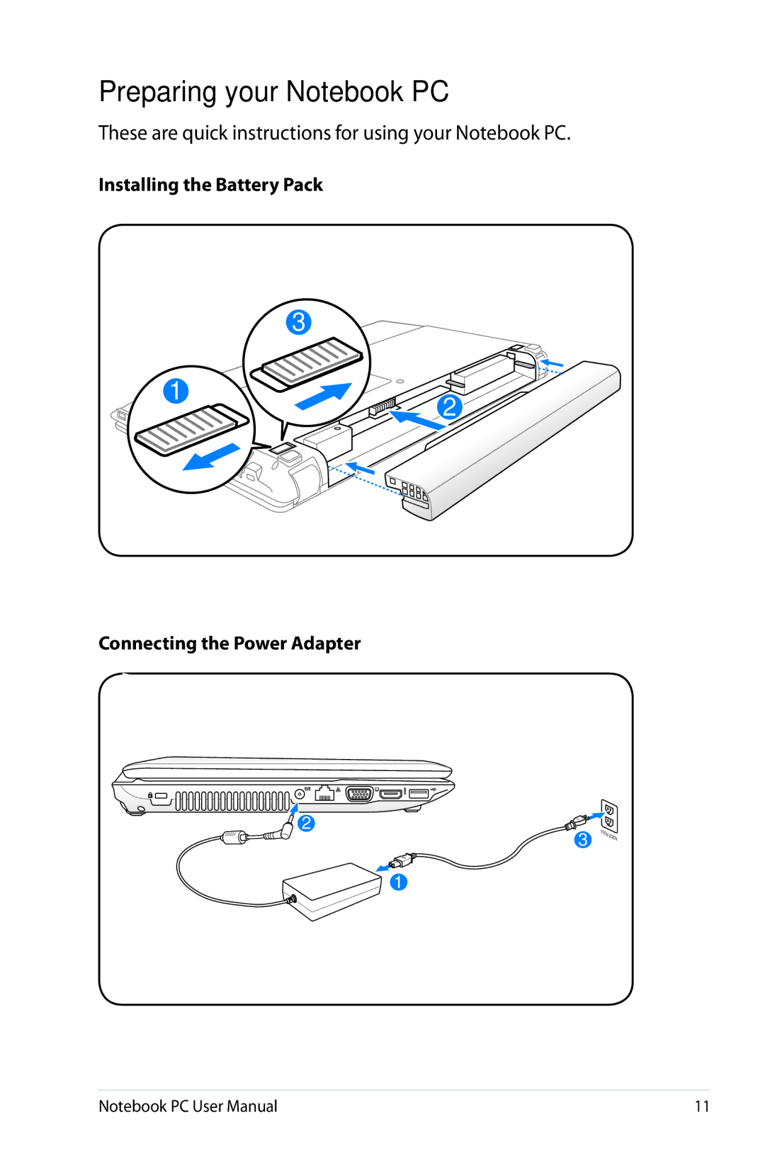 Asus K53E-BBR19 user manual Preparing your Notebook PC, These are quick instructions for using your Notebook PC 