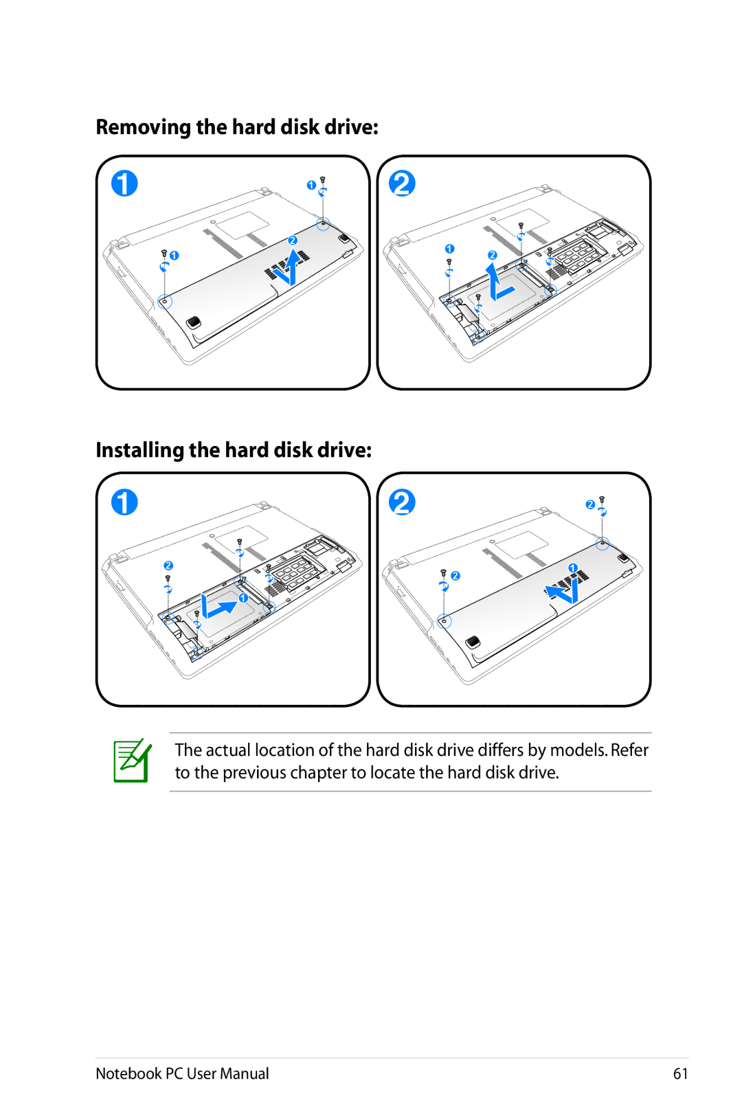 Asus K53E-BBR19 user manual Removing the hard disk drive Installing the hard disk drive 