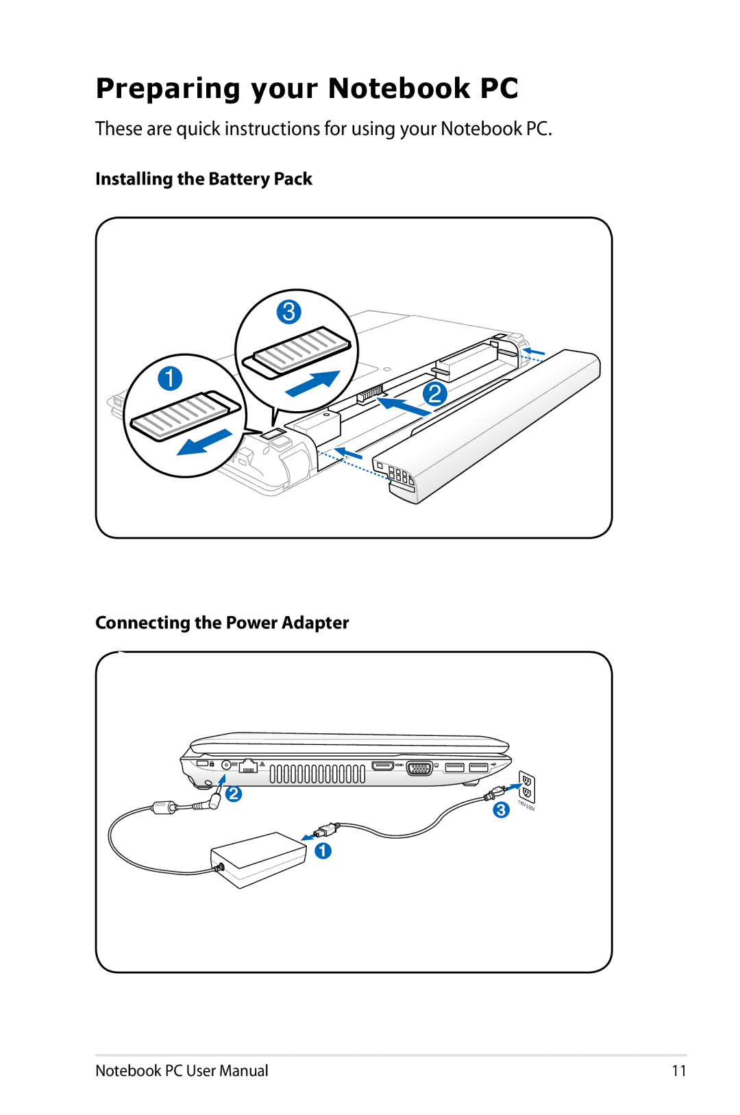 Asus K53EXR4 user manual Preparing your Notebook PC, These are quick instructions for using your Notebook PC 