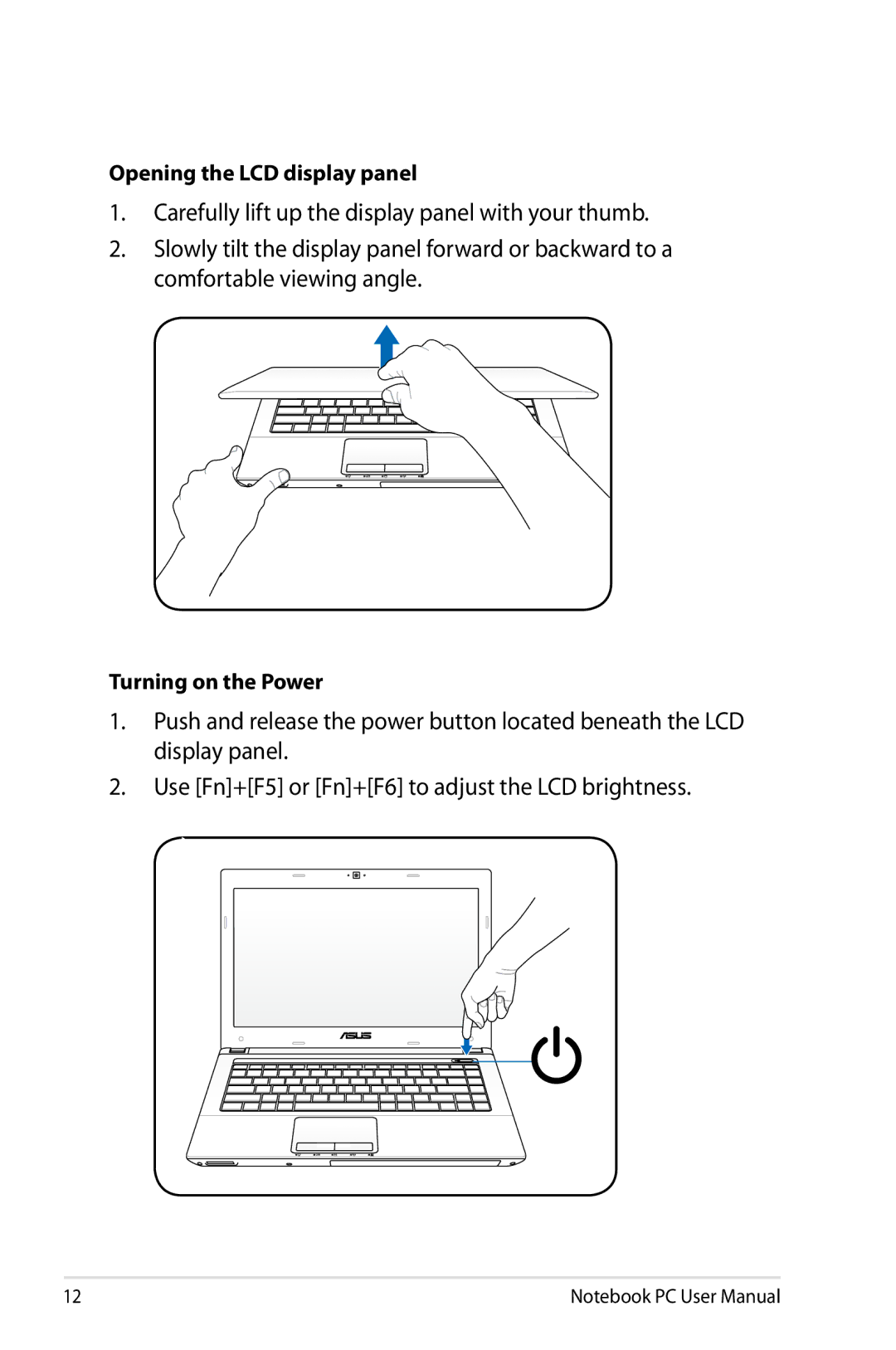 Asus K53EXR4 user manual Opening the LCD display panel 