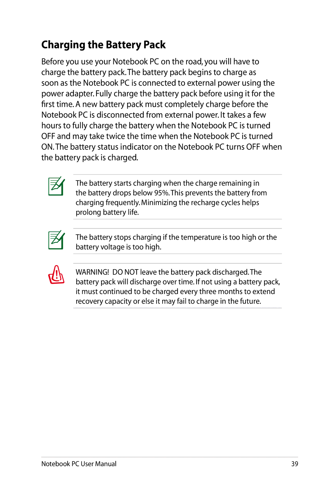 Asus K53EXR4 user manual Charging the Battery Pack 