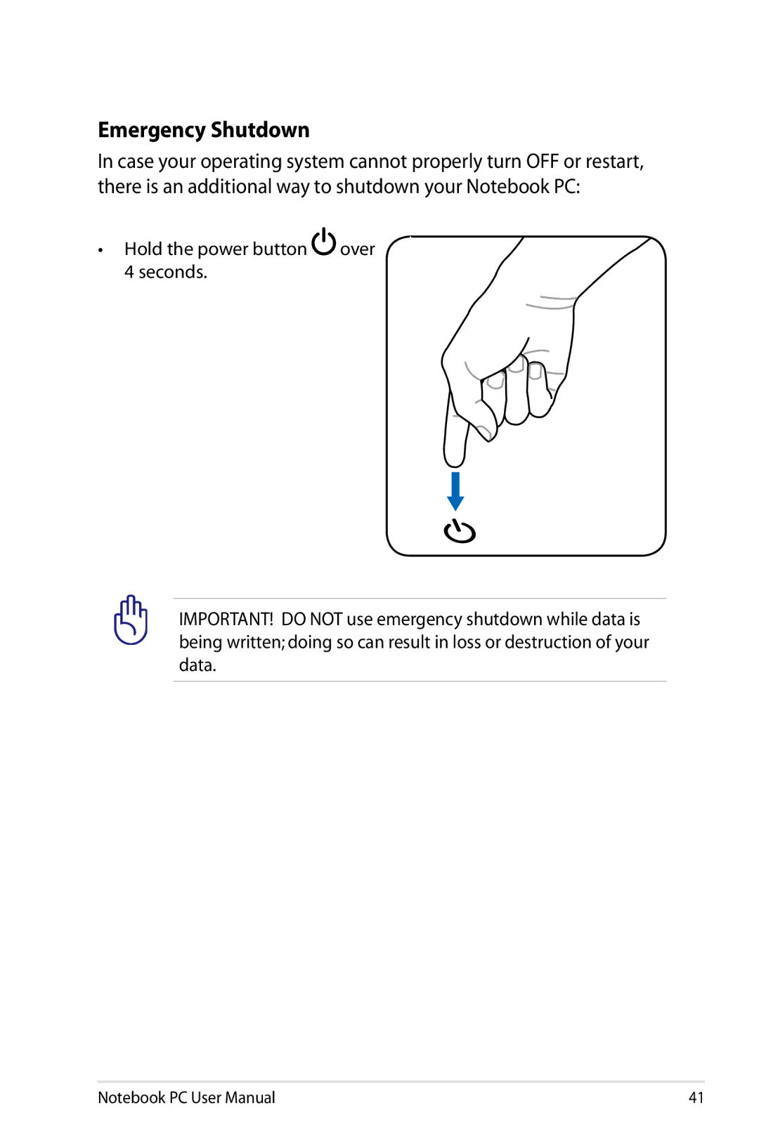 Asus K53EXR4 user manual Emergency Shutdown 