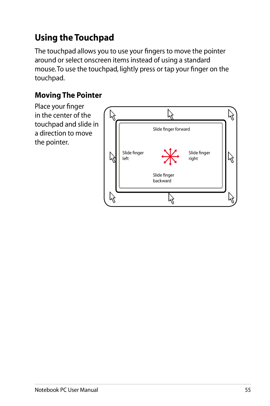 Asus K53EXR4 user manual Using the Touchpad, Moving The Pointer 