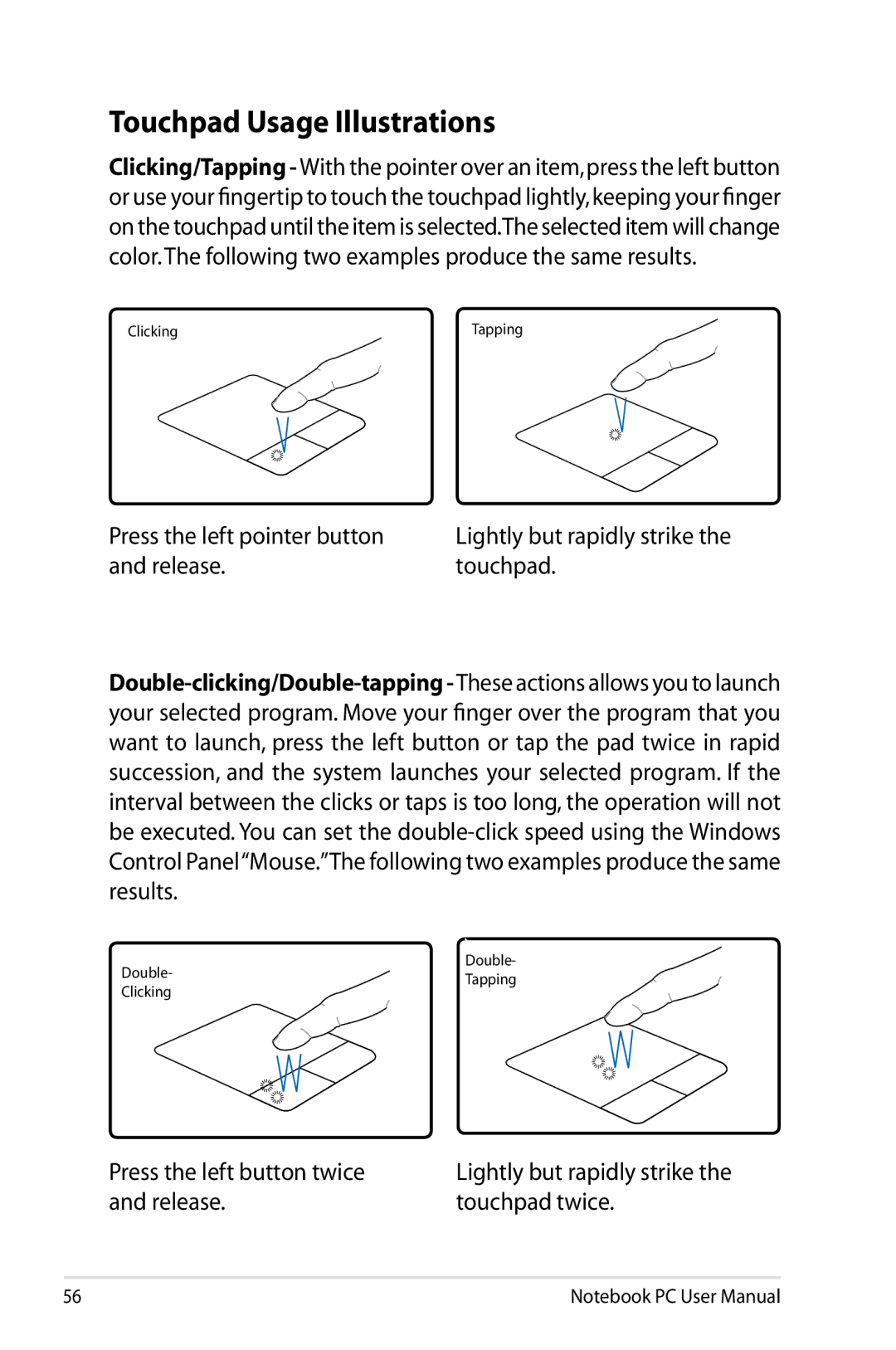 Asus K53EXR4 user manual Touchpad Usage Illustrations 