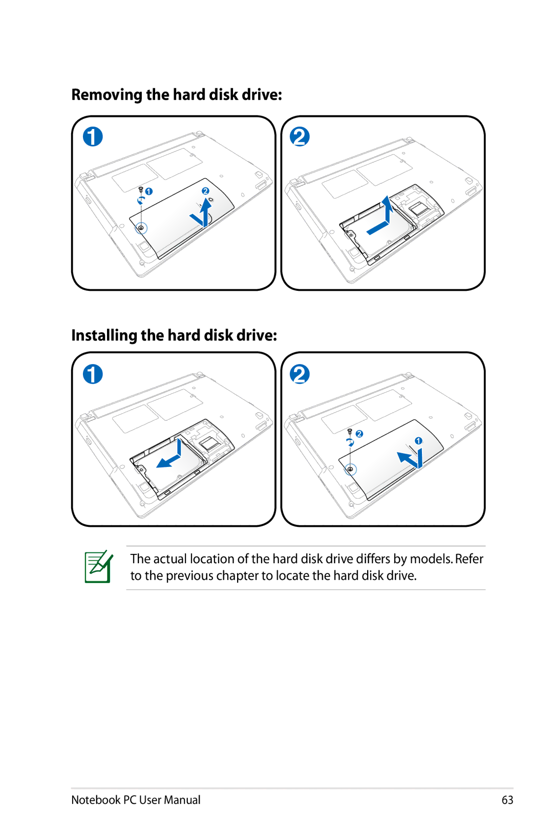 Asus K53EXR4 user manual Removing the hard disk drive Installing the hard disk drive 