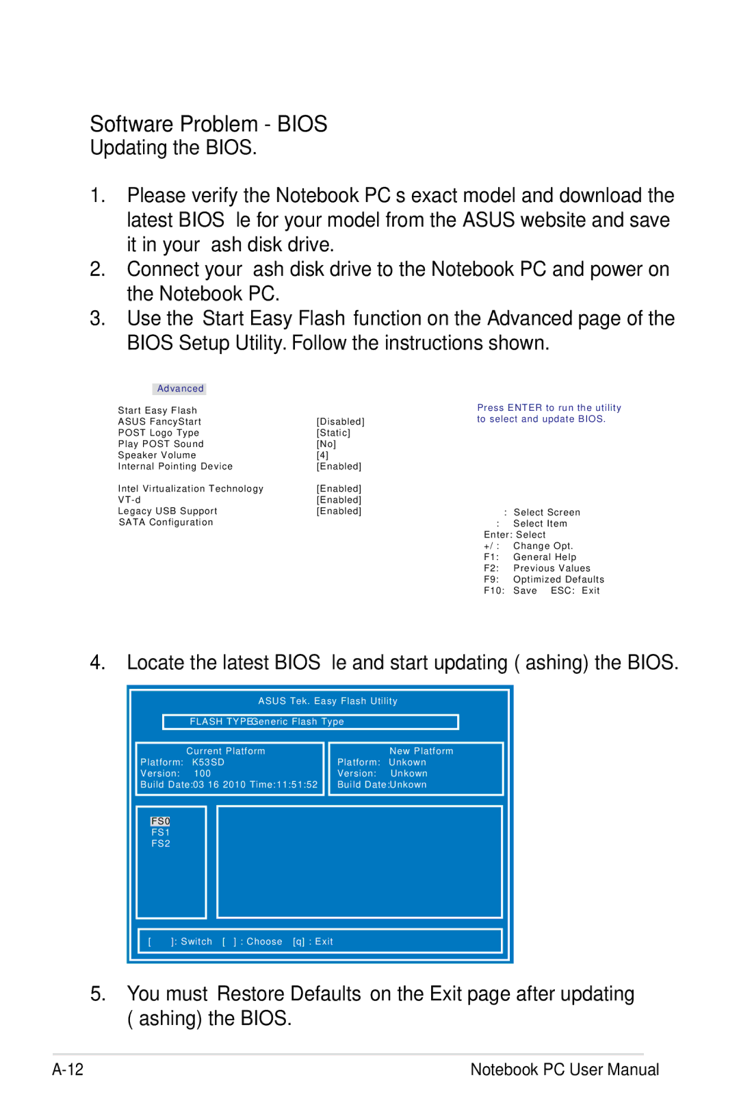 Asus K53EXR4 user manual Software Problem Bios, Press Enter to run the utility to select and update Bios 