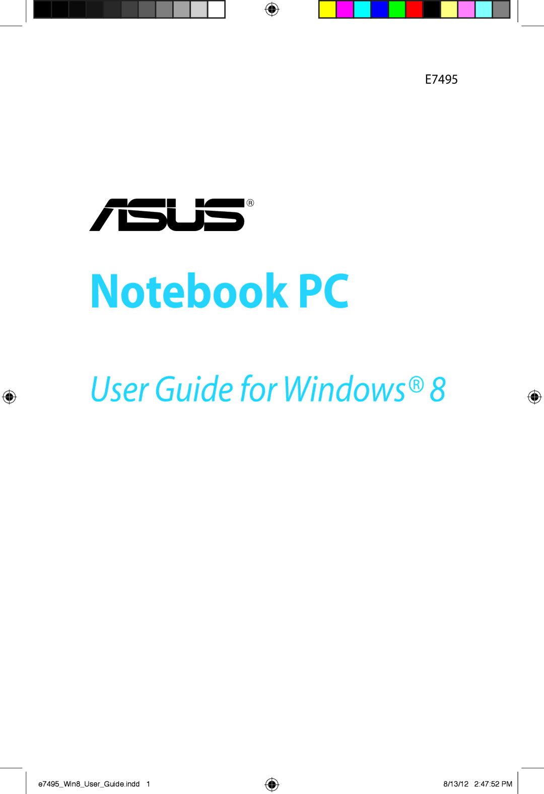 Asus K55A-DS51, K55A-DH71, K55A-BI5093B, R500NRH81, R500ARH51, R500VDRH71, R500VD-RH71, E7495, UX51 manual User Guide for Windows 