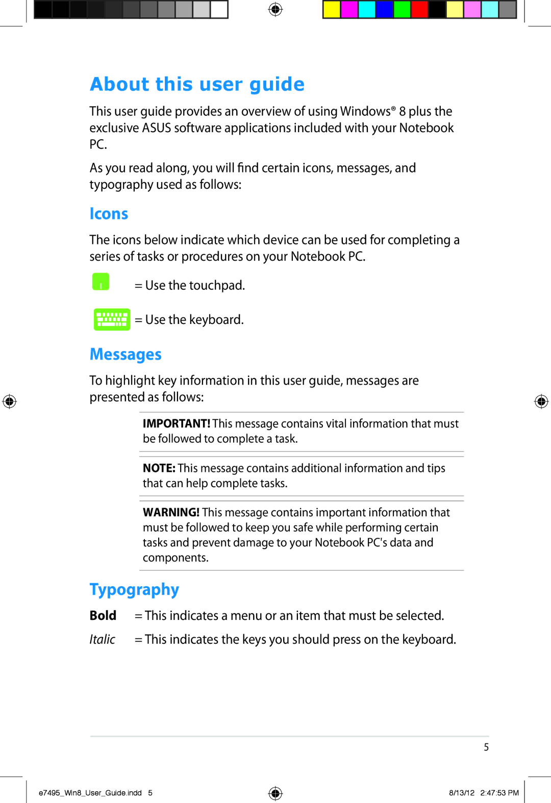 Asus R500VDRH71, K55A-DH71, K55A-DS51, K55A-BI5093B, R500NRH81, R500ARH51 About this user guide, Icons, Messages, Typography 