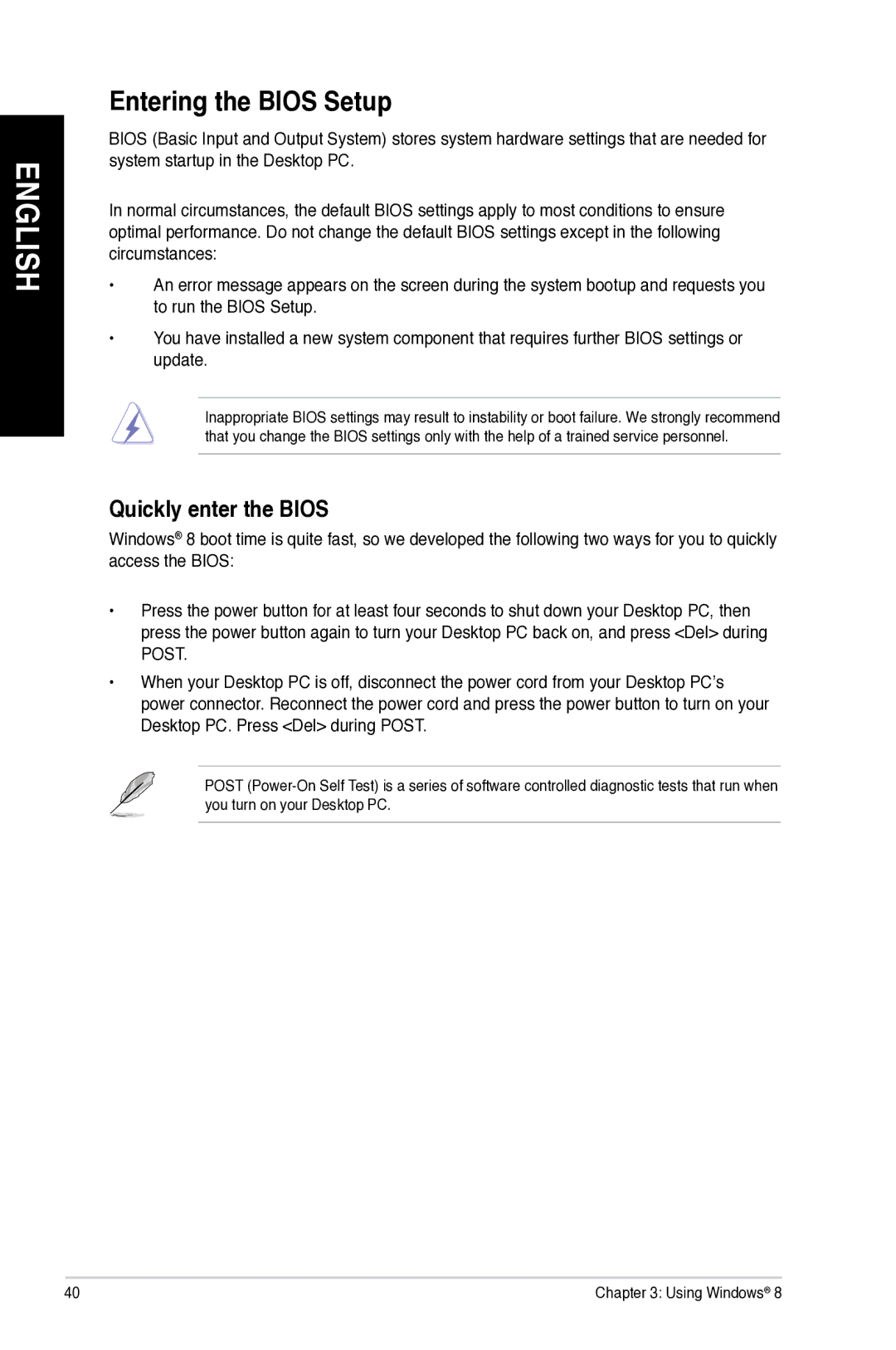 Asus M11AD user manual Entering the Bios Setup, Quickly enter the Bios 