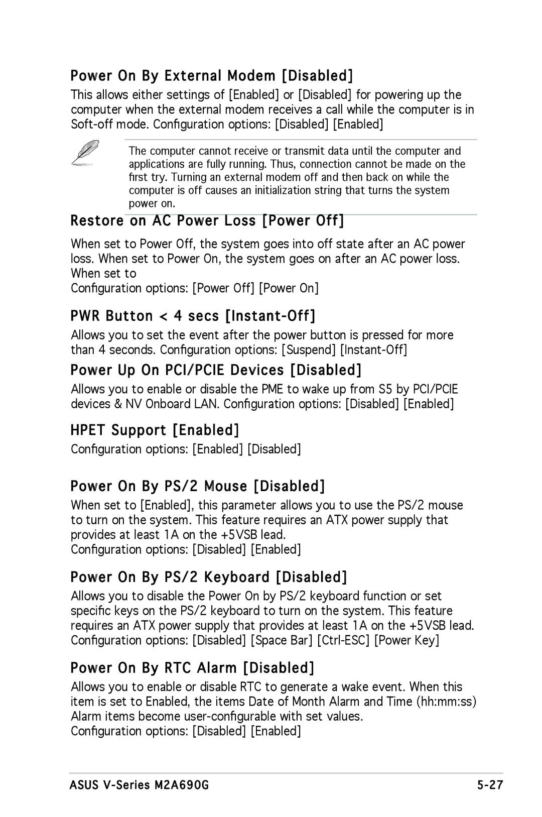 Asus M2A690G Power On By External Modem Disabled, Restore on AC Power Loss Power Off, PWR Button 4 secs Instant -Off 