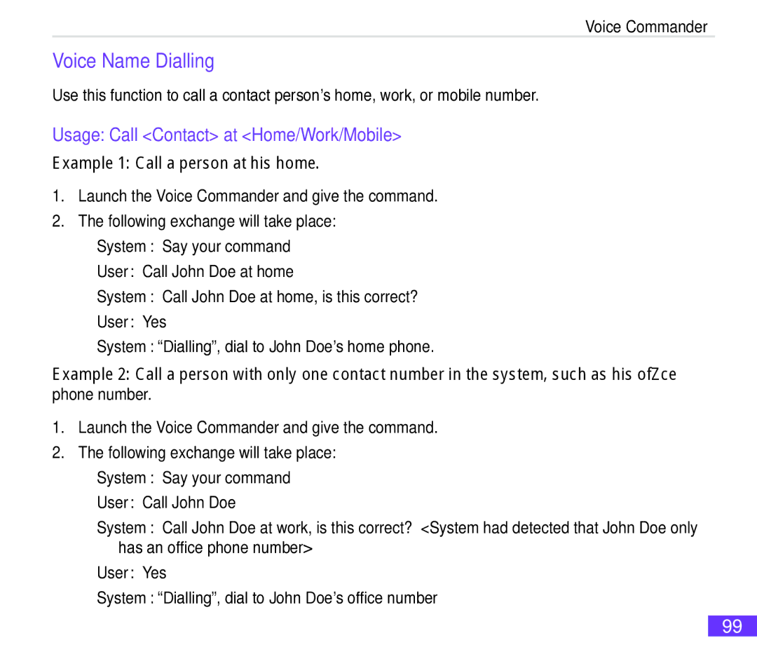 Asus M530w user manual Voice Name Dialling, Usage Call Contact at Home/Work/Mobile, Example 1 Call a person at his home 