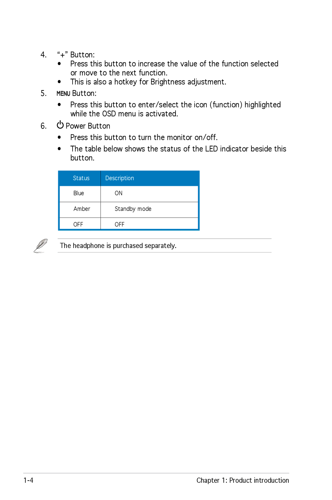 Asus MB17, MB19 manual Headphone is purchased separately 