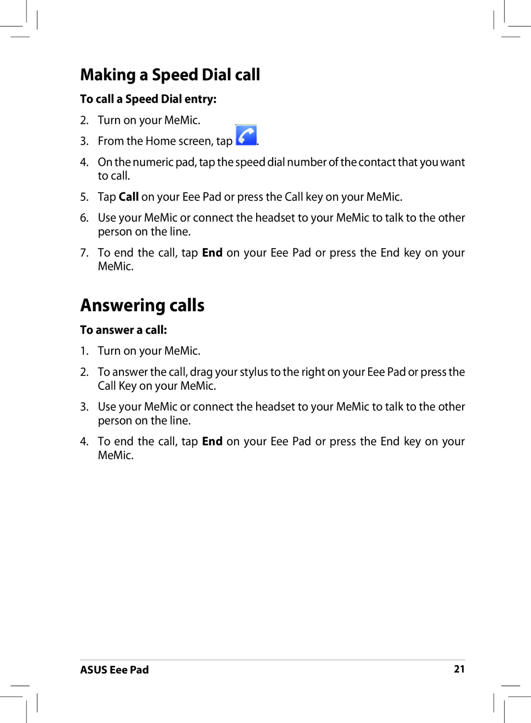 Asus ME171 user manual Answering calls, Making a Speed Dial call, To call a Speed Dial entry, To answer a call 