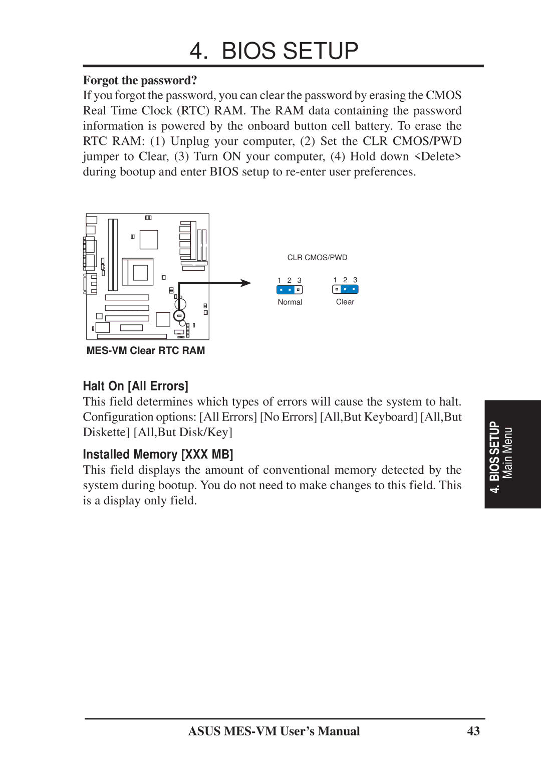 Asus MES-VM user manual Forgot the password?, Halt On All Errors, Installed Memory XXX MB 