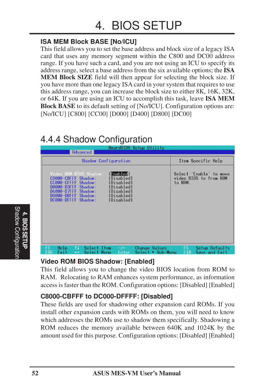 Asus MES-VM user manual Shadow Configuration, ISA MEM Block Base No/ICU, Video ROM Bios Shadow Enabled 