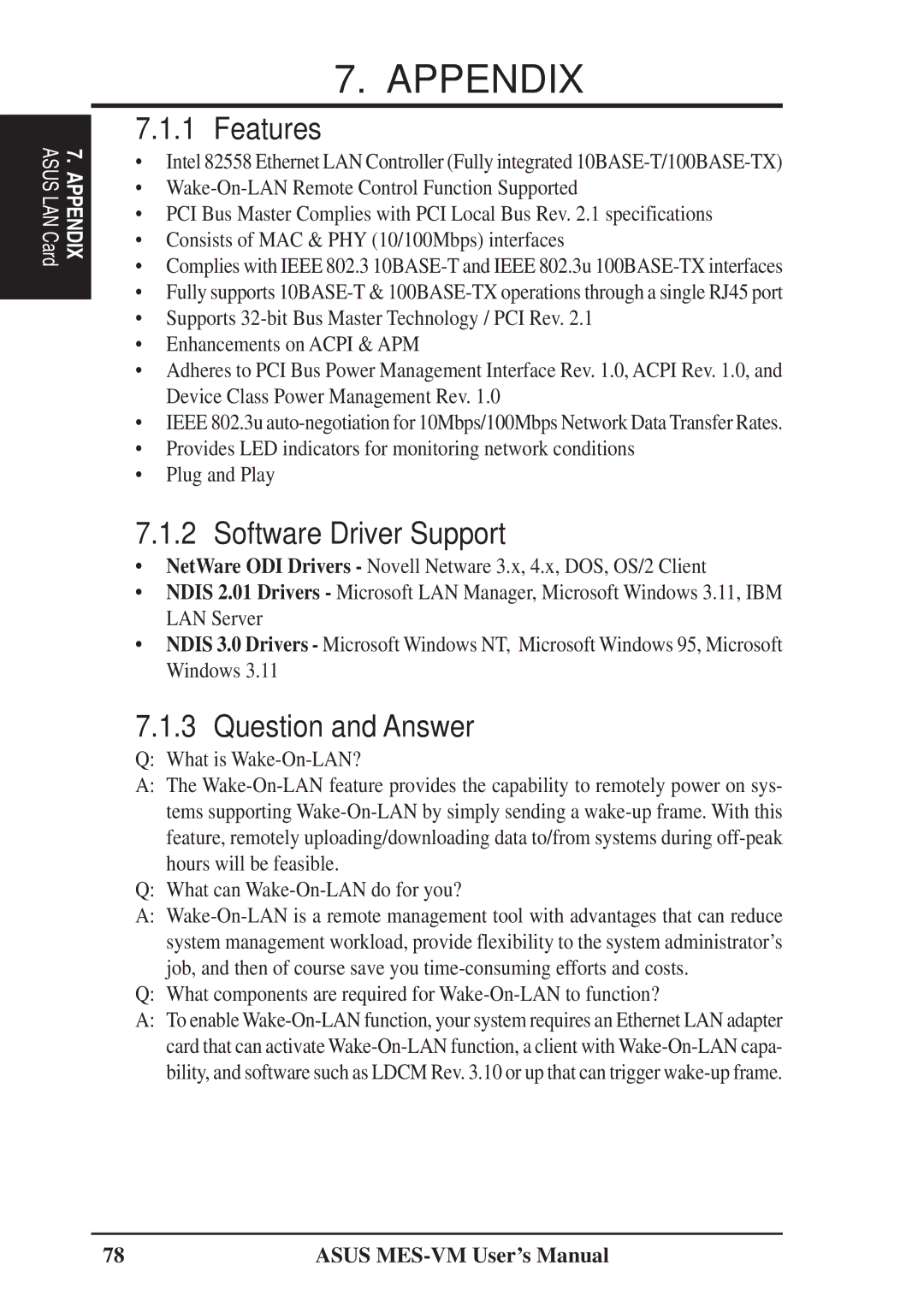 Asus MES-VM user manual Features, Software Driver Support, Question and Answer 