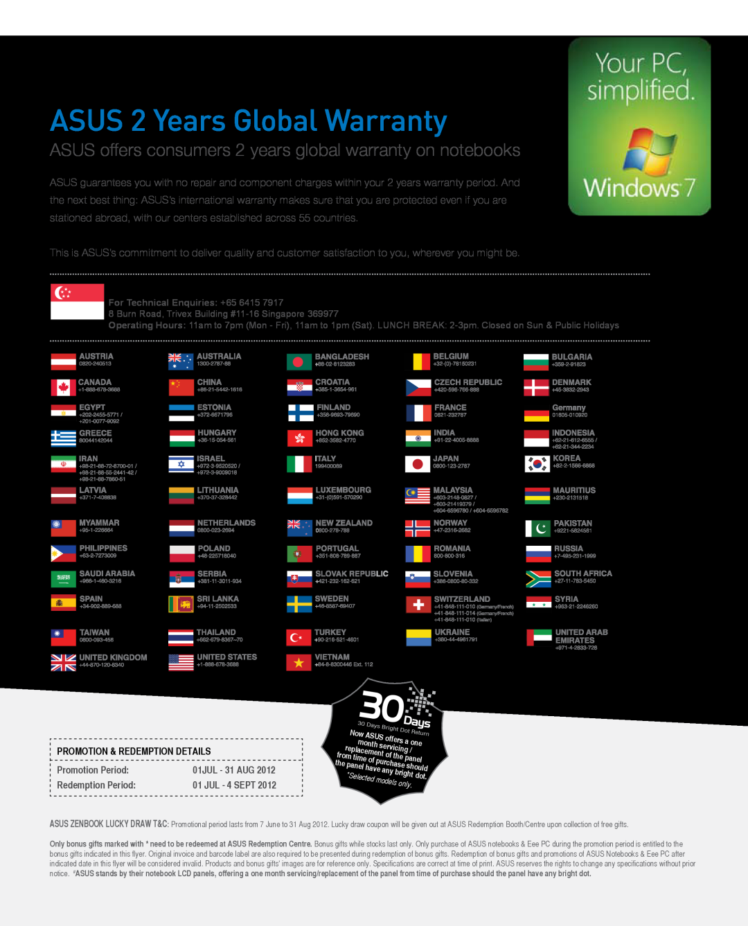 Asus N55SLDS71 ASUS 2 Years Global Warranty, ASUS offers consumers 2 years global warranty on notebooks, Promotion Period 