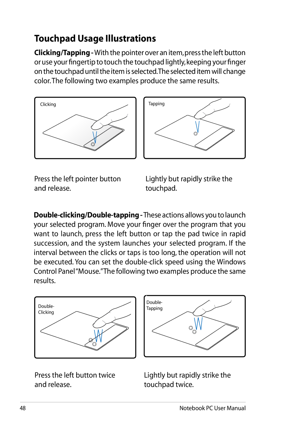 Asus N61JQ-A1 user manual Touchpad Usage Illustrations 