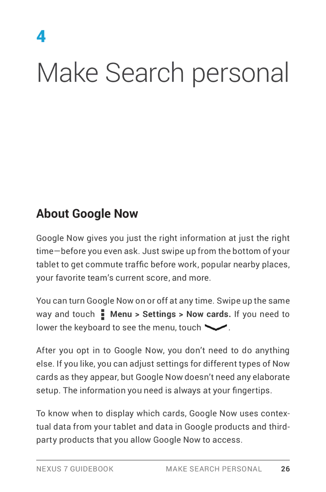 Asus NEXUS7-ASUS-1B16 manual Make Search personal, About Google Now 