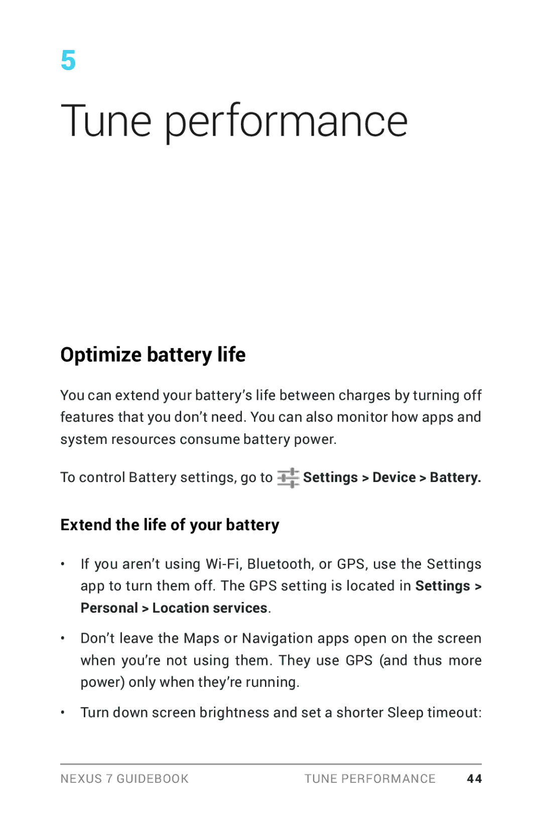 Asus NEXUS7-ASUS-1B16 manual Tune performance, Optimize battery life, Extend the life of your battery 