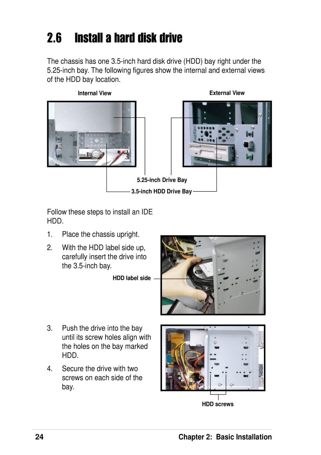 Asus P4 533 manual Install a hard disk drive, Follow these steps to install an IDE, Place the chassis upright 