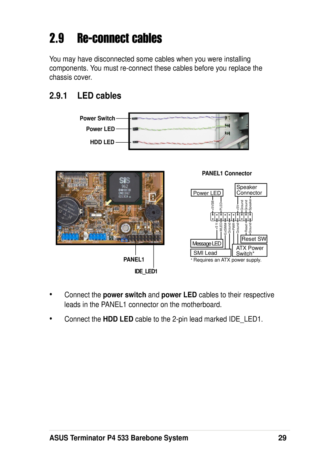 Asus P4 533 manual Re-connect cables, LED cables, Connect the HDD LED cable to the 2-pin lead marked IDELED1 