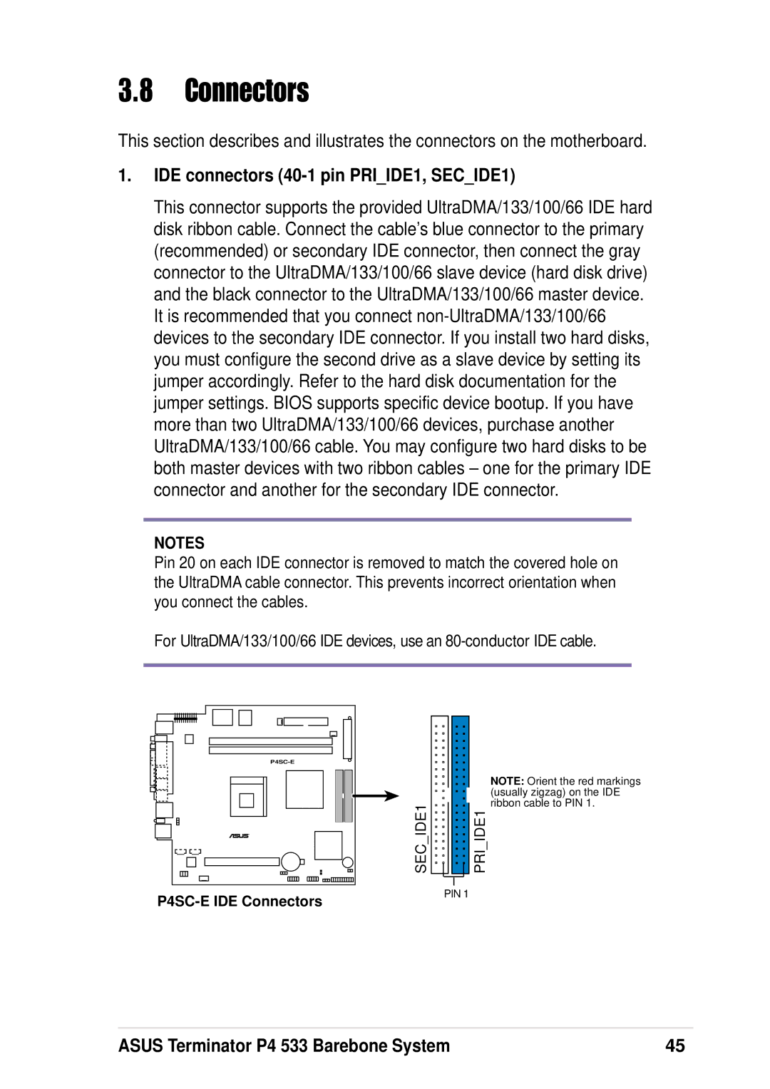Asus P4 533 manual Connectors, IDE connectors 40-1 pin PRIIDE1, SECIDE1 