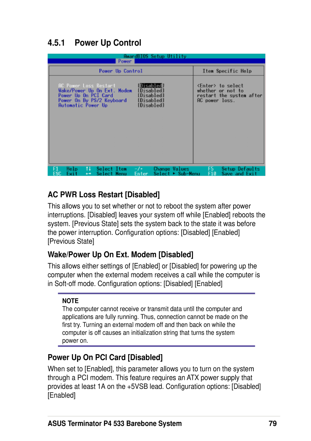 Asus P4 533 manual Power Up Control, AC PWR Loss Restart Disabled, Wake/Power Up On Ext. Modem Disabled 