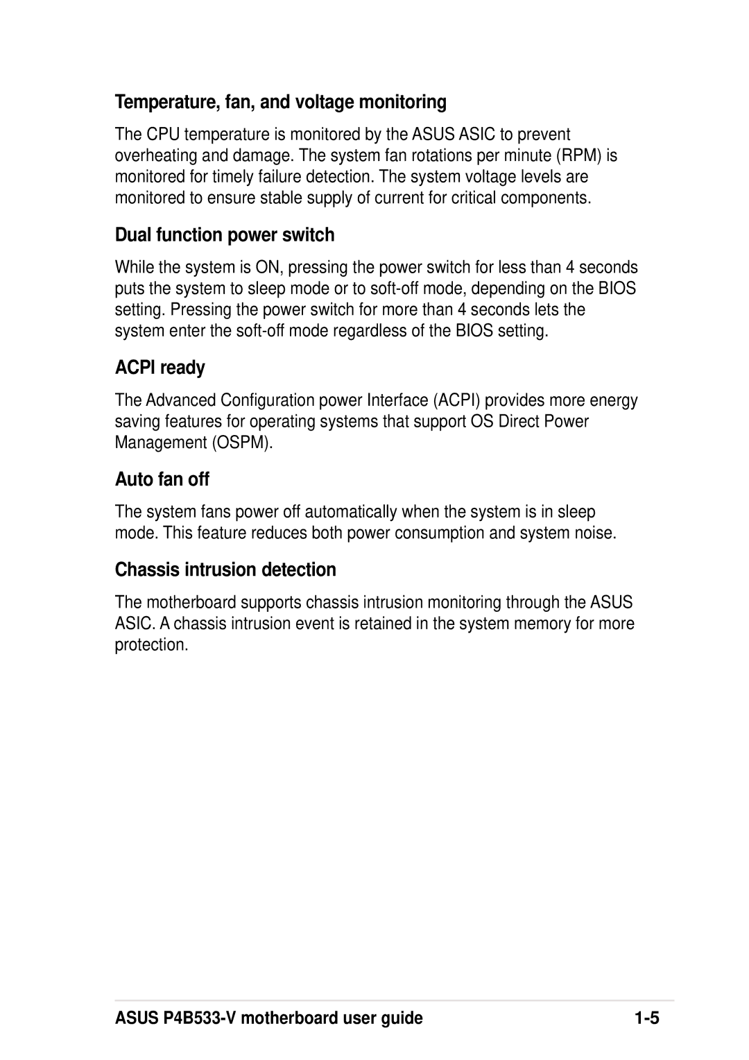 Asus P4B533-V manual Temperature, fan, and voltage monitoring, Dual function power switch, Acpi ready, Auto fan off 