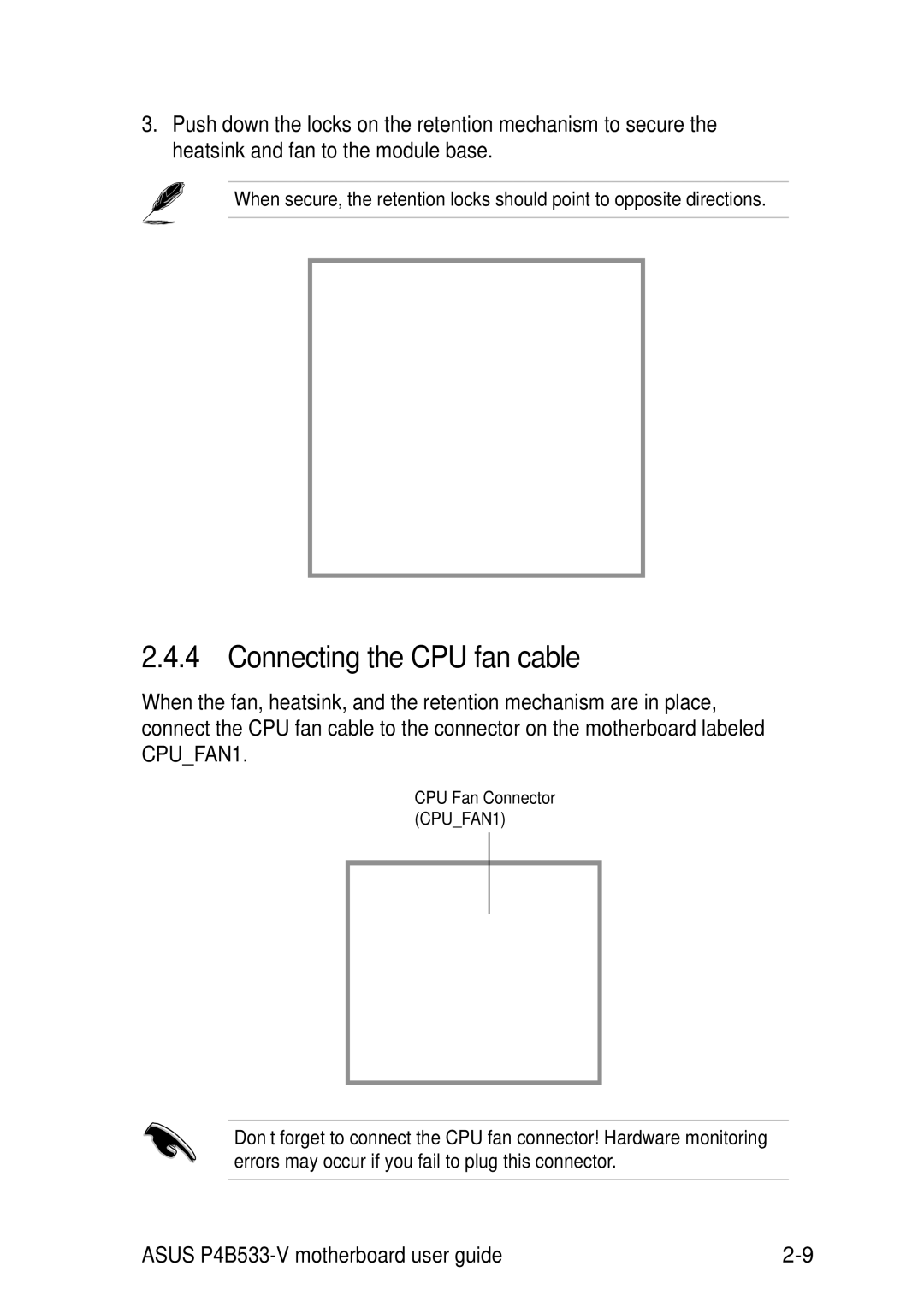 Asus P4B533-V manual Connecting the CPU fan cable 