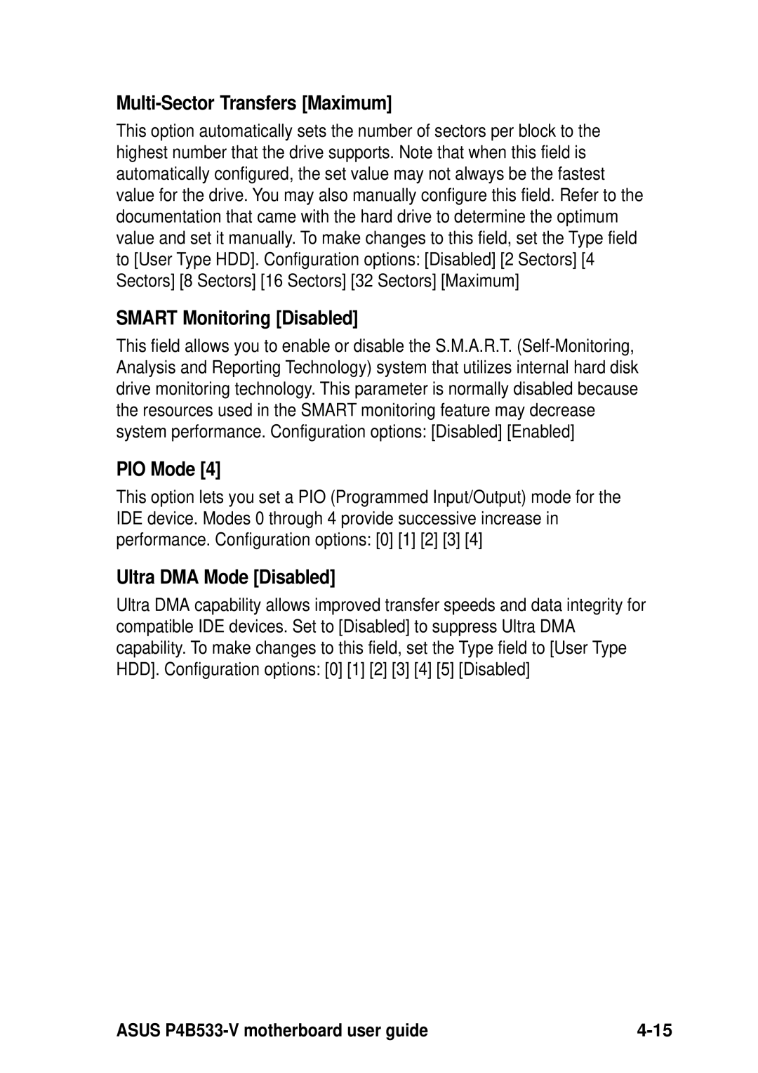 Asus P4B533-V manual Multi-Sector Transfers Maximum, Smart Monitoring Disabled, PIO Mode, Ultra DMA Mode Disabled 