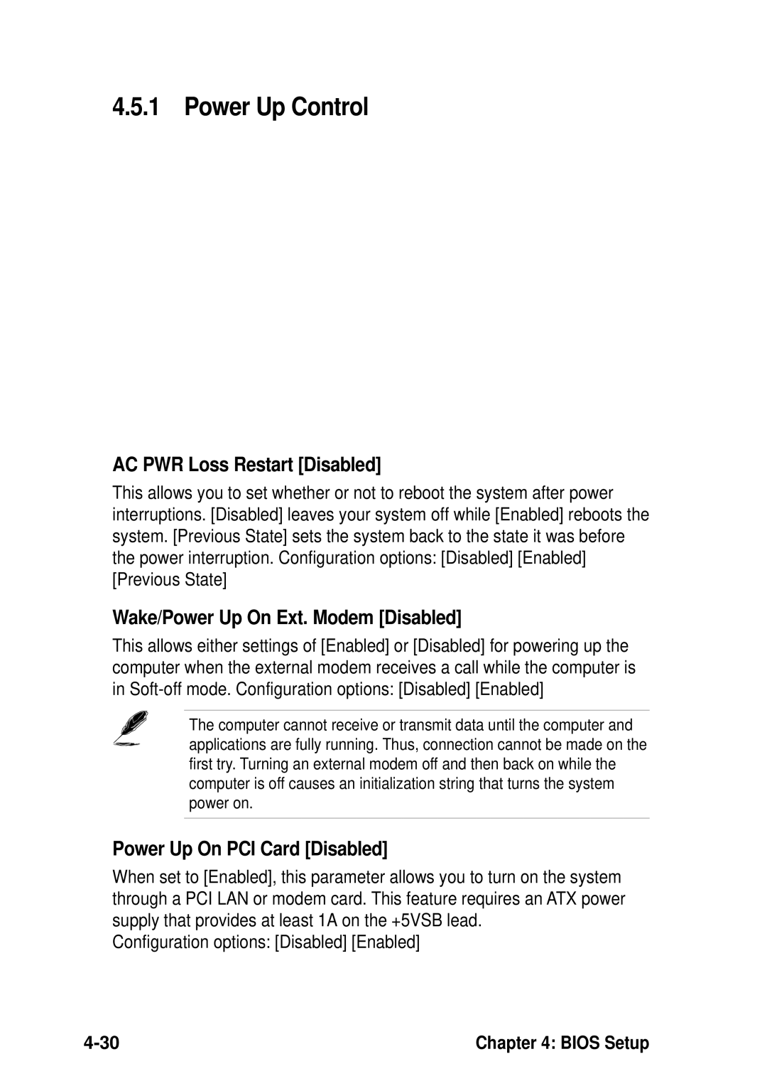 Asus P4B533-V manual Power Up Control, AC PWR Loss Restart Disabled, Wake/Power Up On Ext. Modem Disabled 