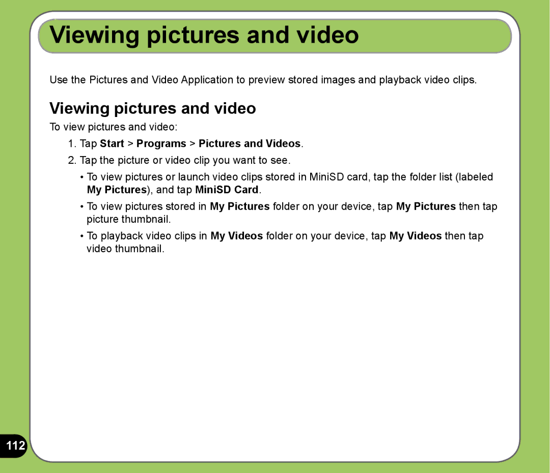 Asus P525 user manual Viewing pictures and video, 112, Tap Start Programs Pictures and Videos 