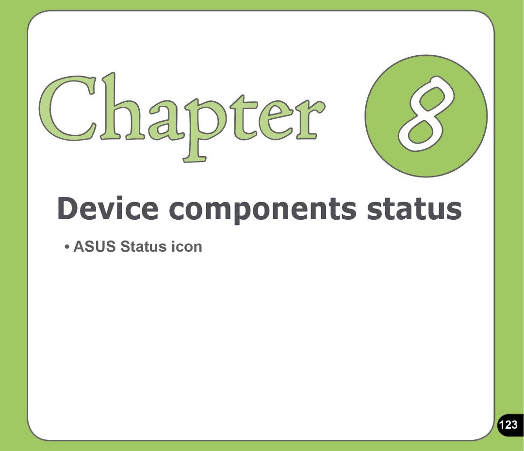 Asus P525 user manual Device components status, 123 