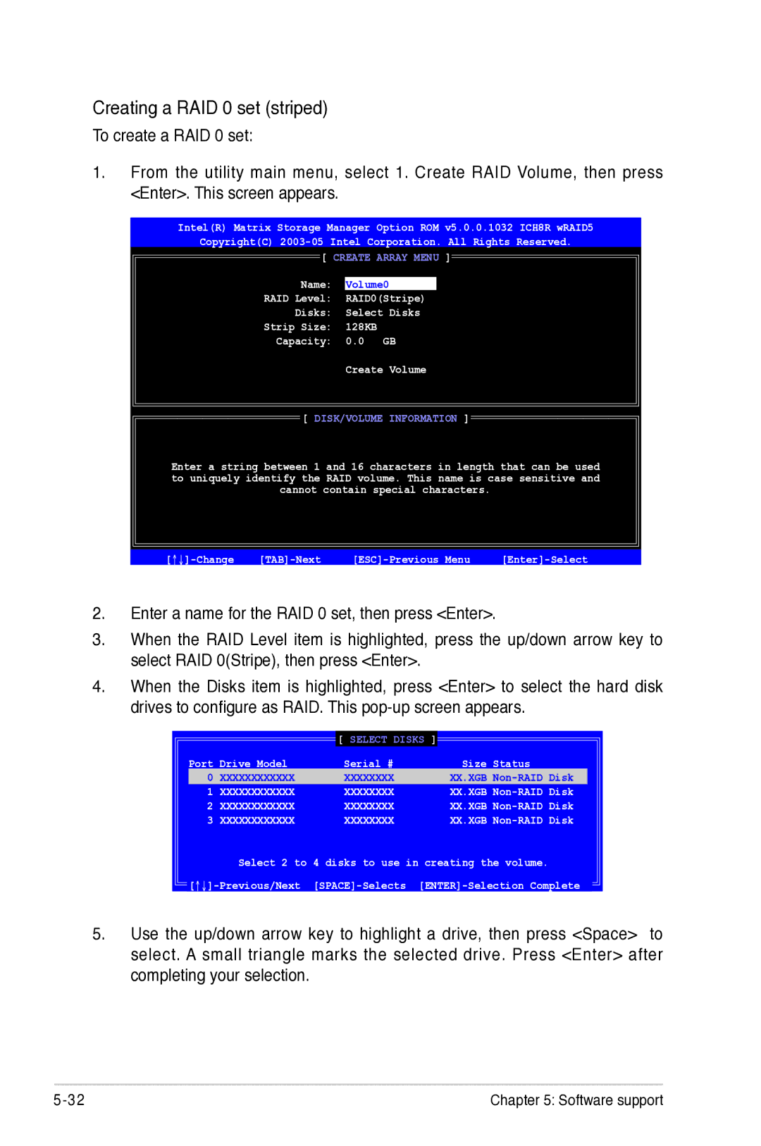 Asus P5B RAID0Stripe Select Disks 128KB Create Volume, Port Drive Model Serial # Size Status, XX.XGB Non-RAID Disk 