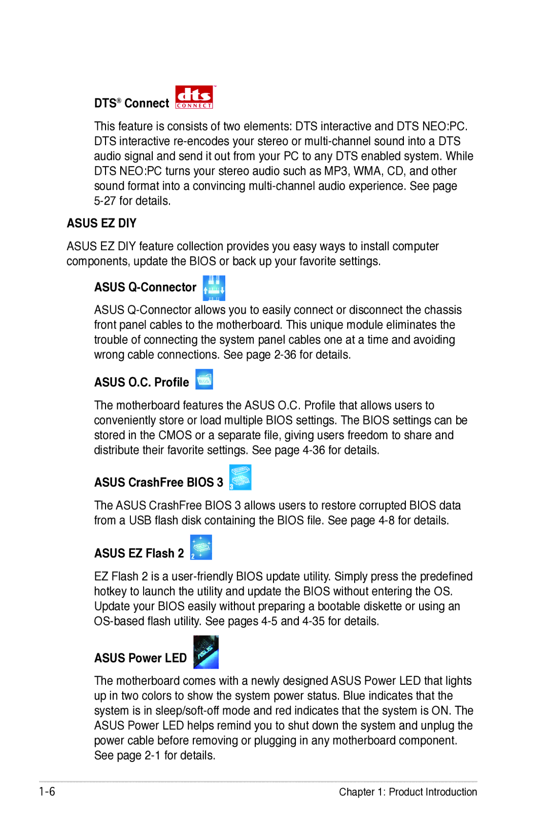 Asus P5B manual DTS Connect, Asus Q-Connector, Asus O.C. Profile, Asus CrashFree Bios, Asus EZ Flash, Asus Power LED 