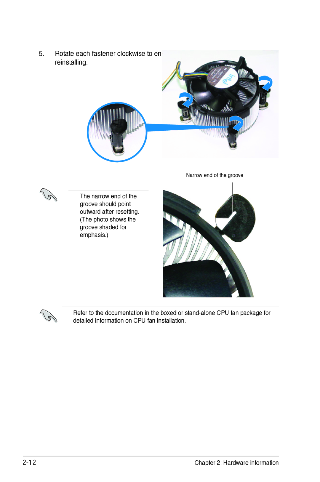 Asus P5B manual Rotate each fastener clockwise to ensure reinstalling 