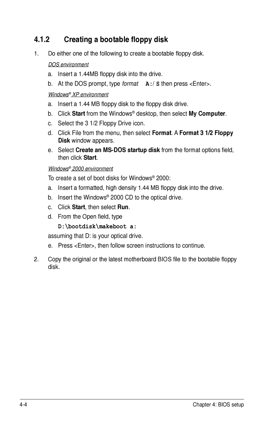 Asus P5B manual Creating a bootable floppy disk, bootdisk\makeboot a 