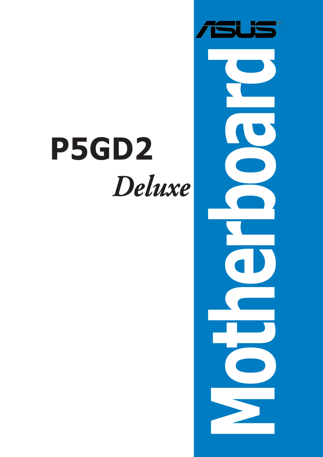 Asus P5GD2 manual Motherboard 