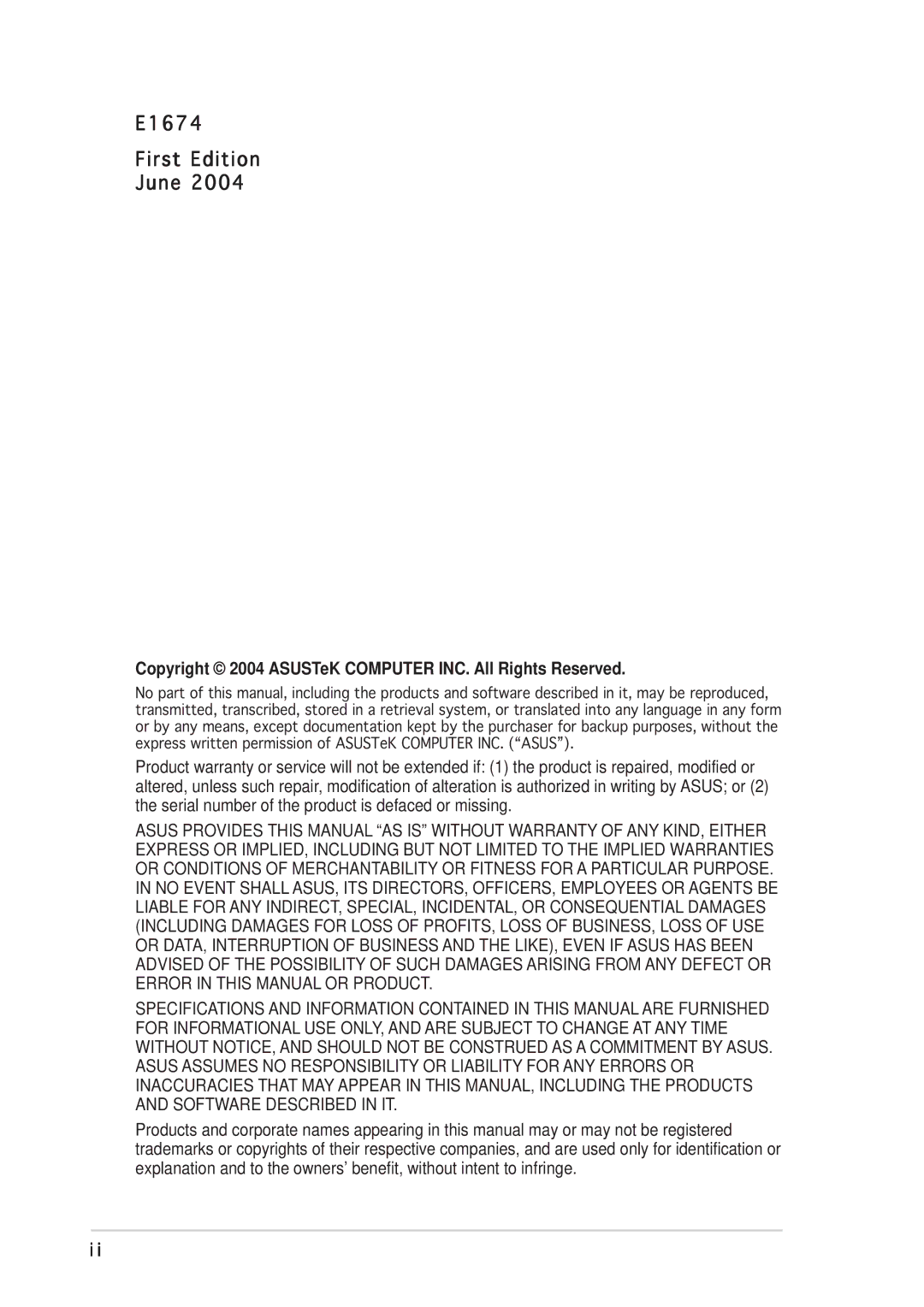 Asus P5GD2 manual E1674 First Edition June, Copyright 2004 ASUSTeK Computer INC. All Rights Reserved 