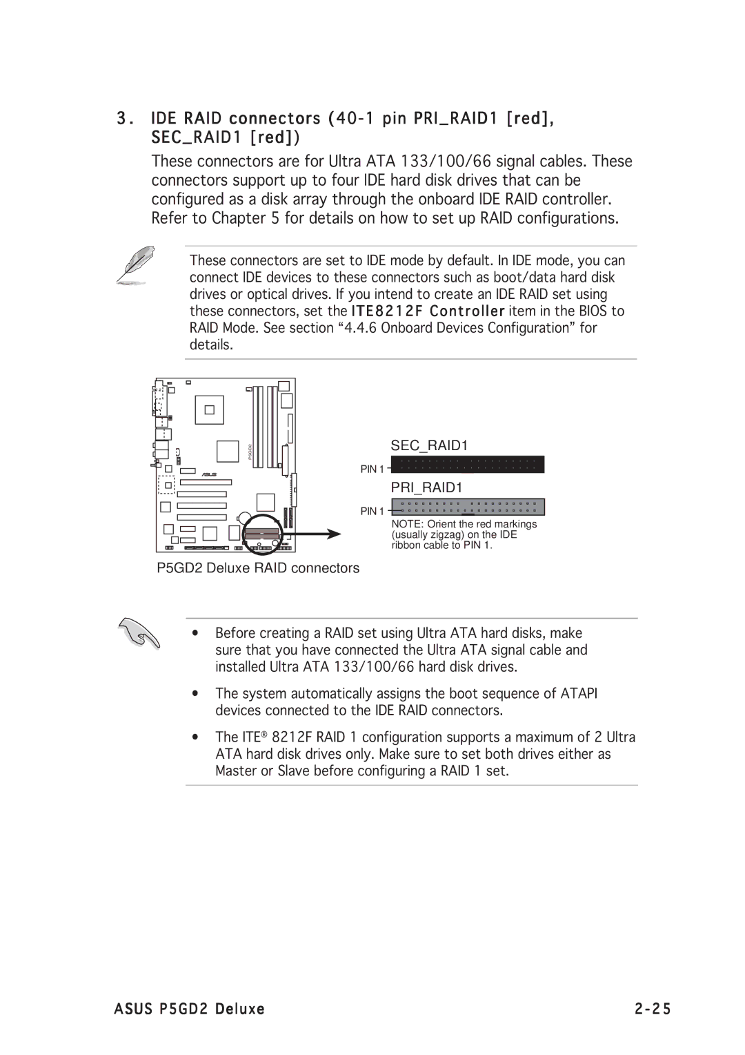 Asus manual IDE RAID connectors 40-1 pin PRIRAID1 red, SECRAID1 red, P5GD2 Deluxe RAID connectors 