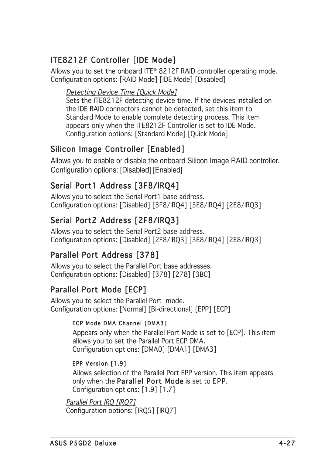 Asus P5GD2 manual ITE8212F Controller IDE Mode, Silicon Image Controller Enabled, Serial Port1 Address 3F8/IRQ4 