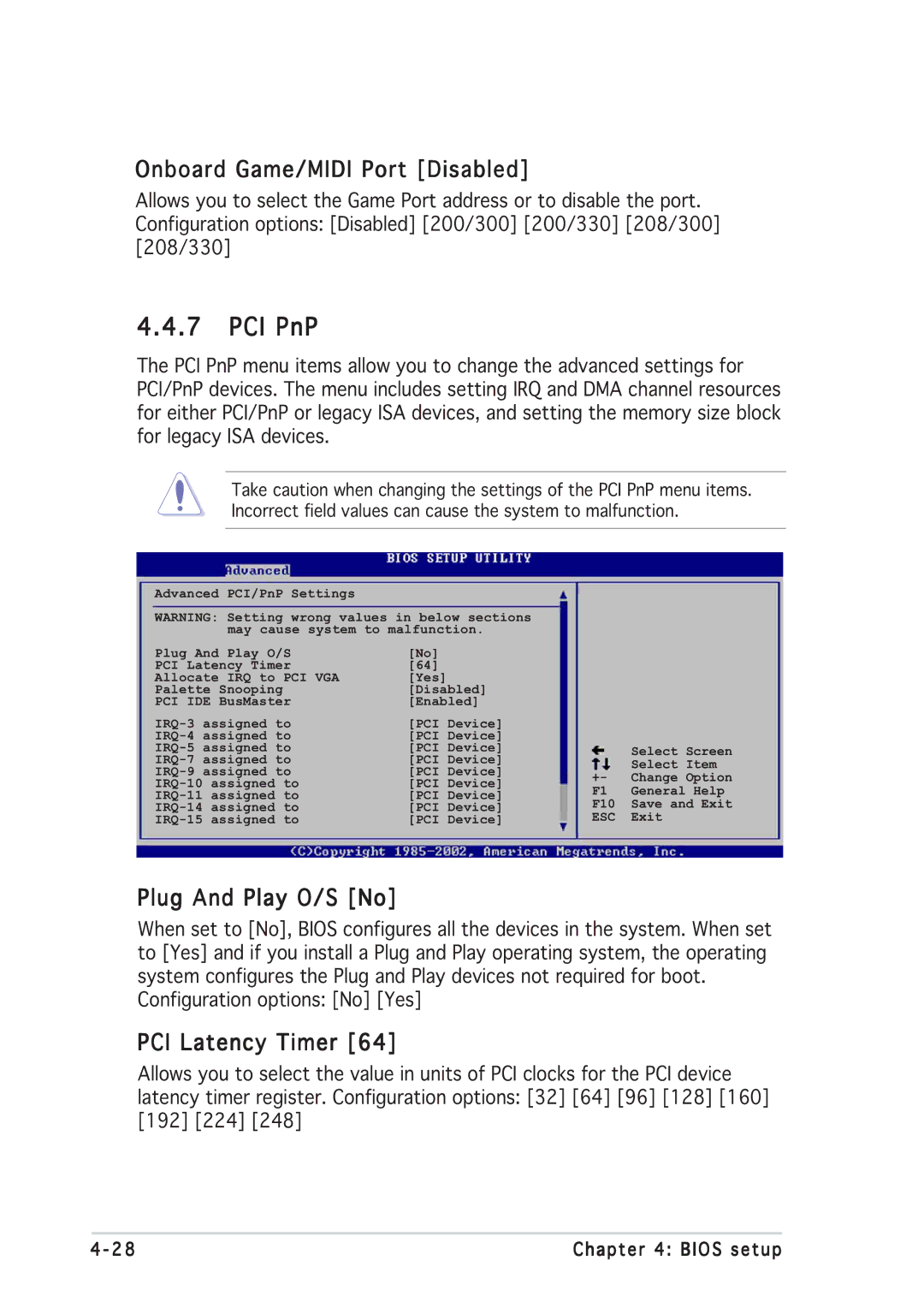 Asus P5GD2 manual PCI PnP, Onboard Game/MIDI Port Disabled, Plug And Play O/S No, PCI Latency Timer 