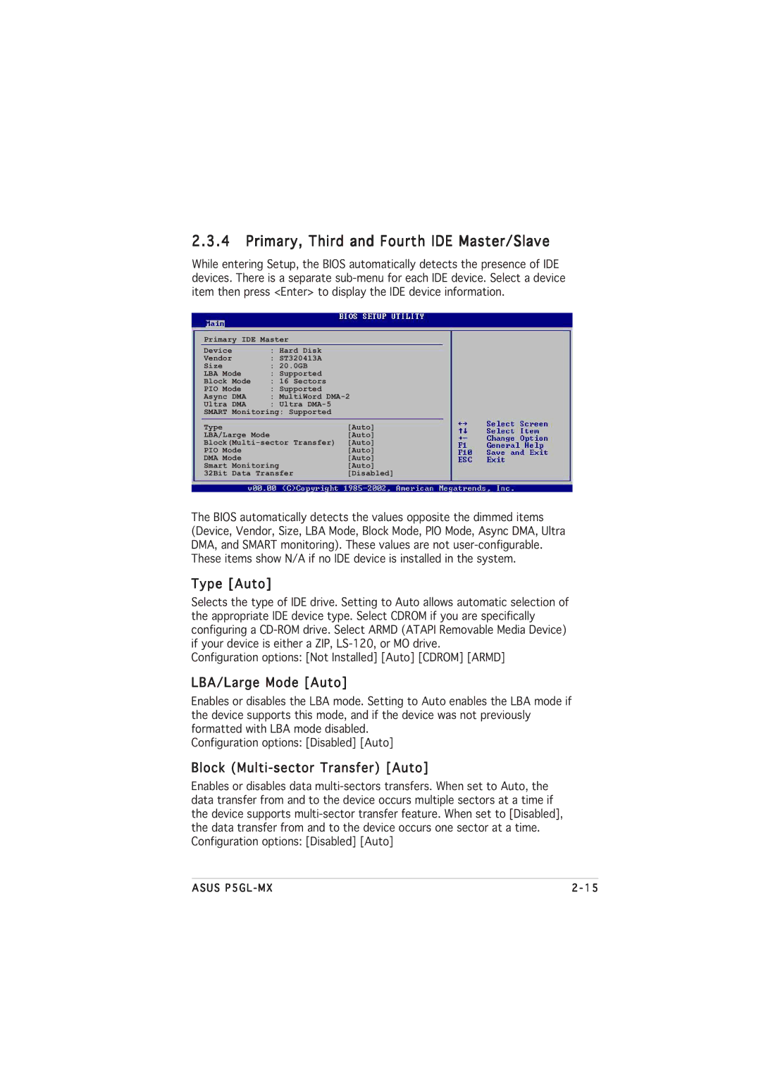 Asus P5GL-MX Primary, Third and Fourth IDE Master/Slave, Type Auto, LBA/Large Mode Auto, Block Multi-sector Transfer Auto 