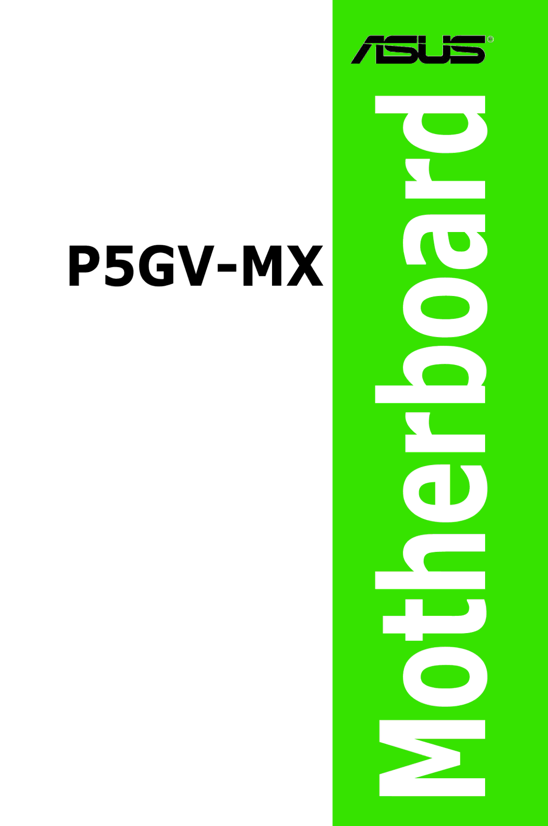 Asus P5GV-MX manual Motherboard 